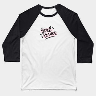 Girl Power Quote Saying Sticker Baseball T-Shirt